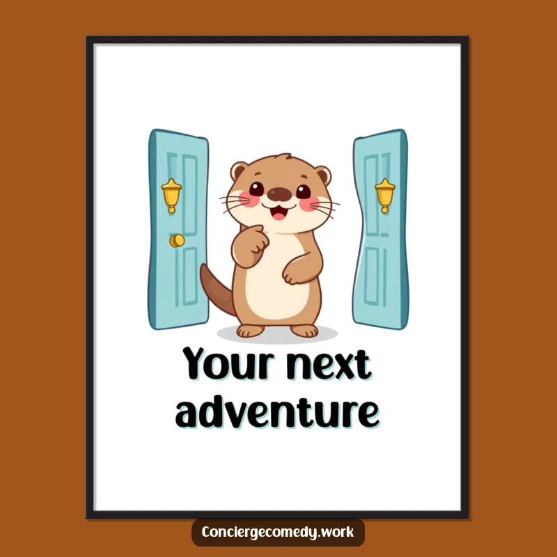 Funny Otter Entrance Art Print: Smiling Otter Digital Download, Instant Funny Gift