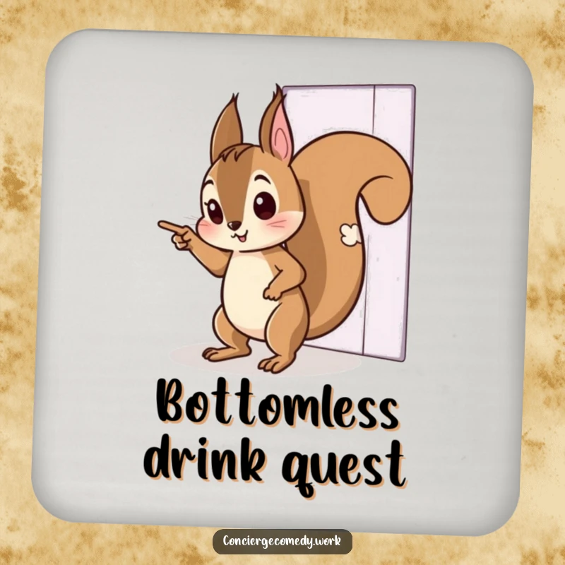 Funny drink coaster with a curious squirrel tiptoeing and pointing towards an invisible door. Protects surfaces with whimsy.